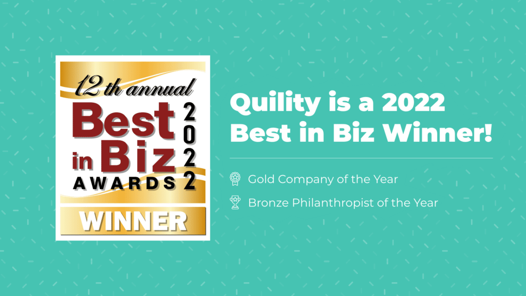 Quility wins Gold Best in Biz Award and Bronze Philanthropist of the Year