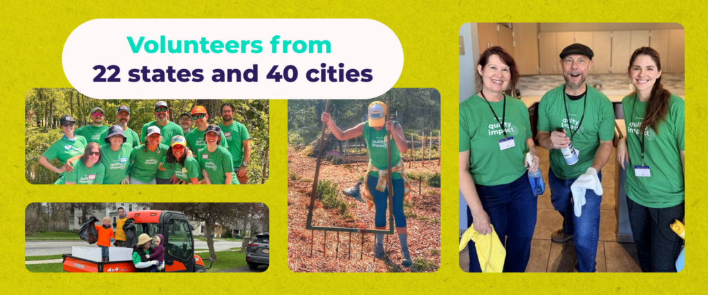 Volunteers served in 22 states and 40 cities.